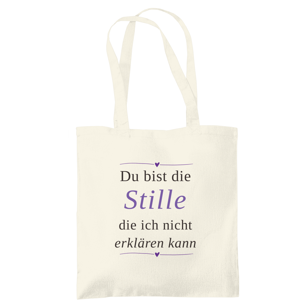 Tragetasche  „Du bist die Stille, die ich nicht erklären kann“  Geschenk - Wortmelodie Moments