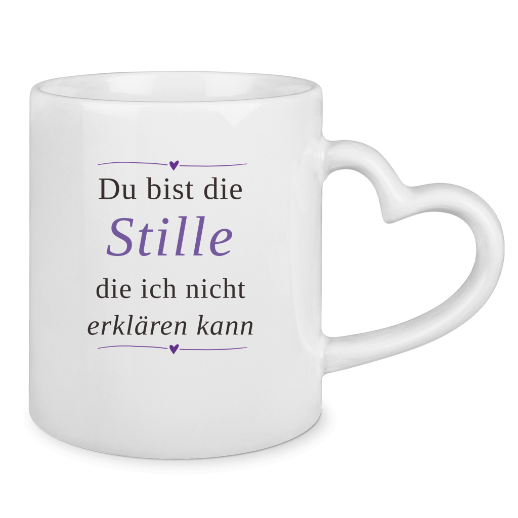Tasse mit Herzhenkel – „Du bist die Stille, die ich nicht erklären kann" | Wortmelodie Moments