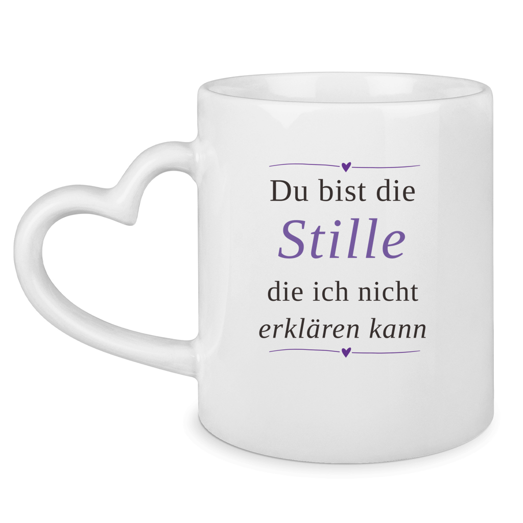 Tasse mit Herzhenkel – „Du bist die Stille, die ich nicht erklären kann" | Wortmelodie Moments