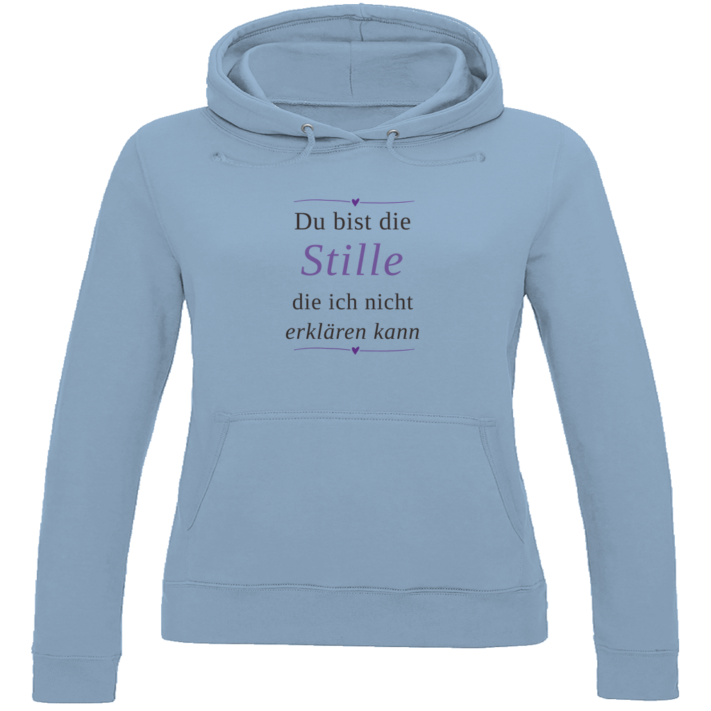Damen Hoodie – „Du bist die Stille, die ich nicht erklären kann" | Wortmelodie Moments