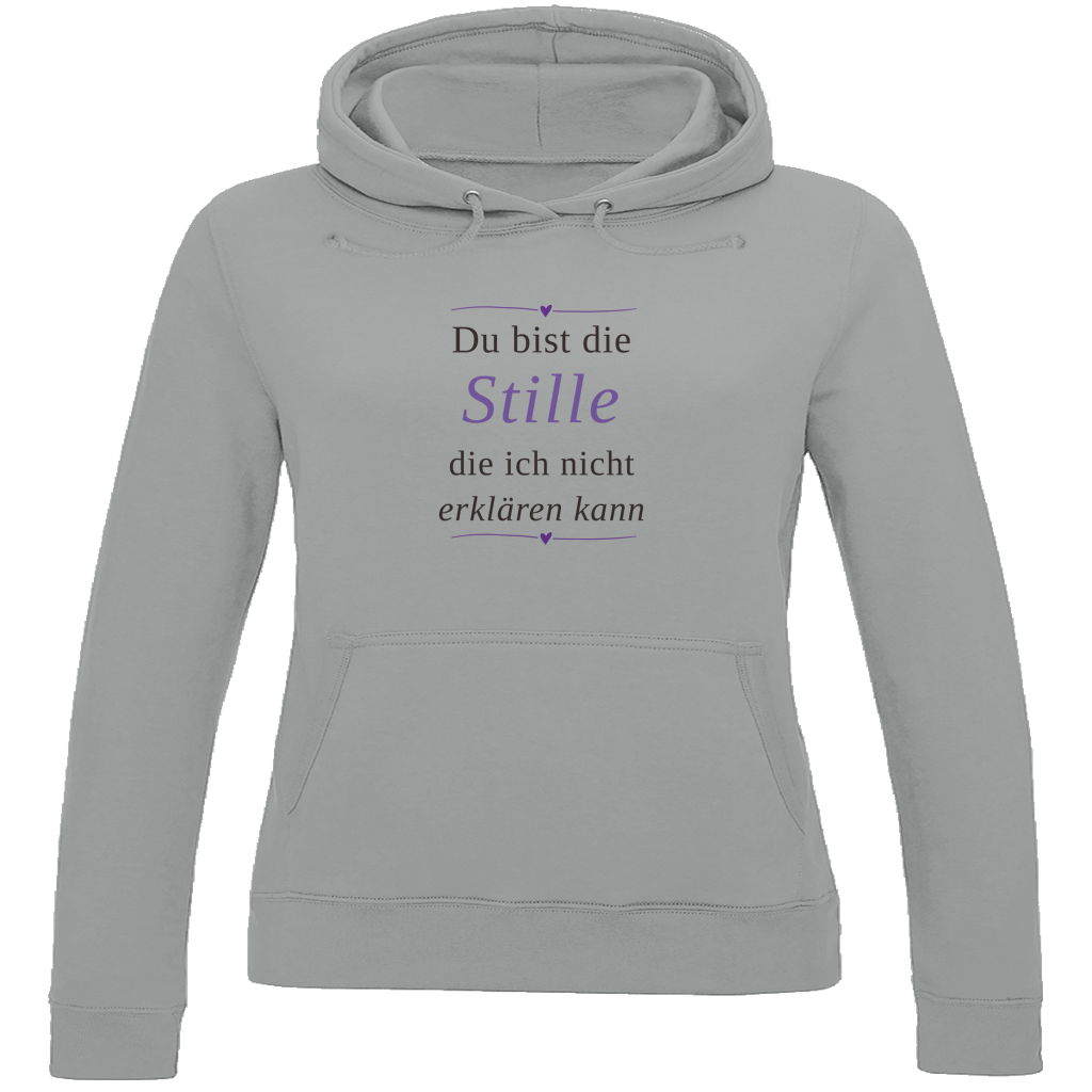 Damen Hoodie – „Du bist die Stille, die ich nicht erklären kann" | Wortmelodie Moments