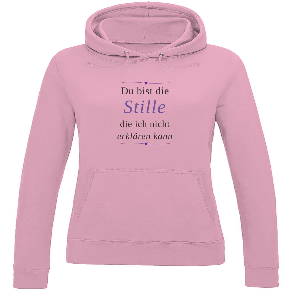 Damen Hoodie – „Du bist die Stille, die ich nicht erklären kann" | Wortmelodie Moments