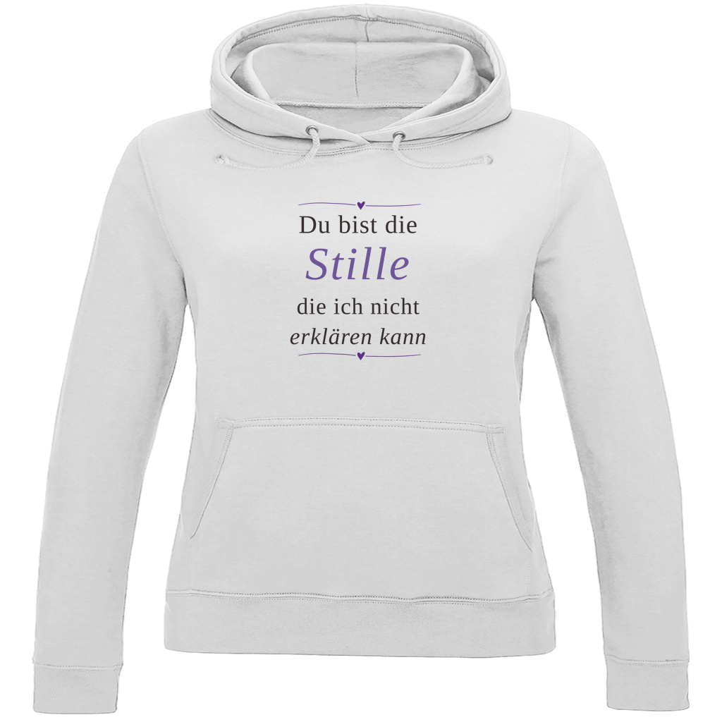 Damen Hoodie – „Du bist die Stille, die ich nicht erklären kann" | Wortmelodie Moments