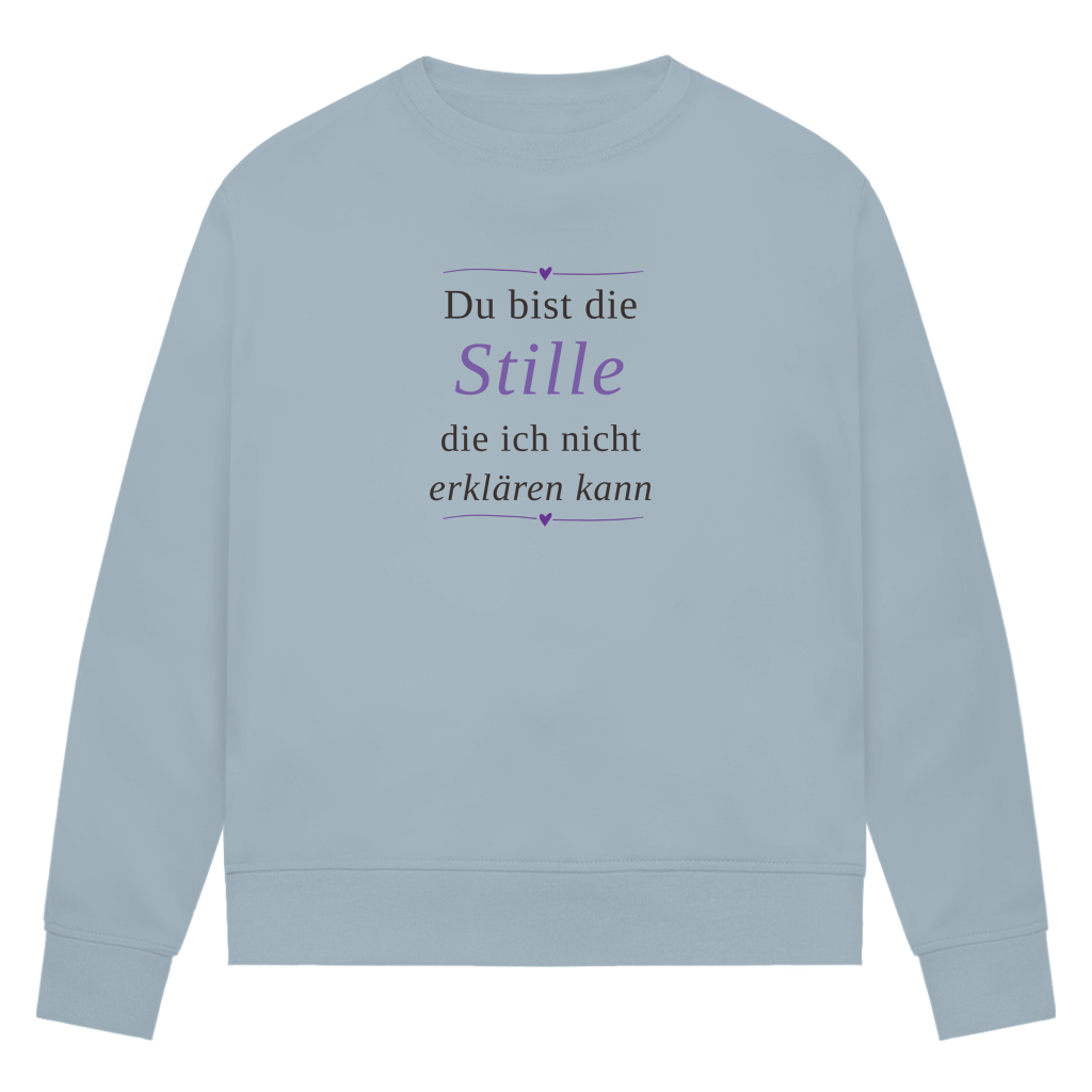 Damen Premium Sweatshirt – „Du bist die Stille, die ich nicht erklären kann" | Wortmelodie Moments