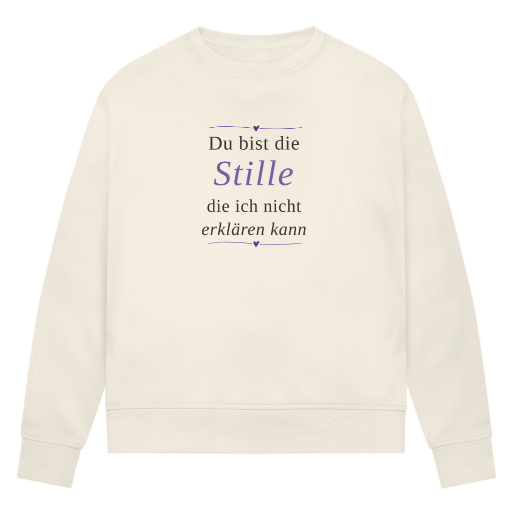 Damen Premium Sweatshirt – „Du bist die Stille, die ich nicht erklären kann" | Wortmelodie Moments