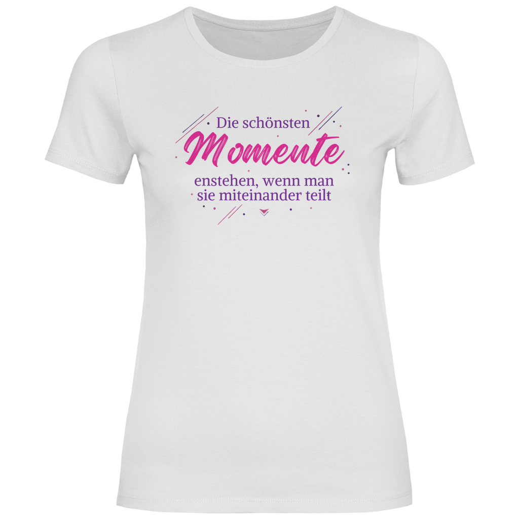 Damen T-Shirt Die schönsten momente - Wortmelodie Moments