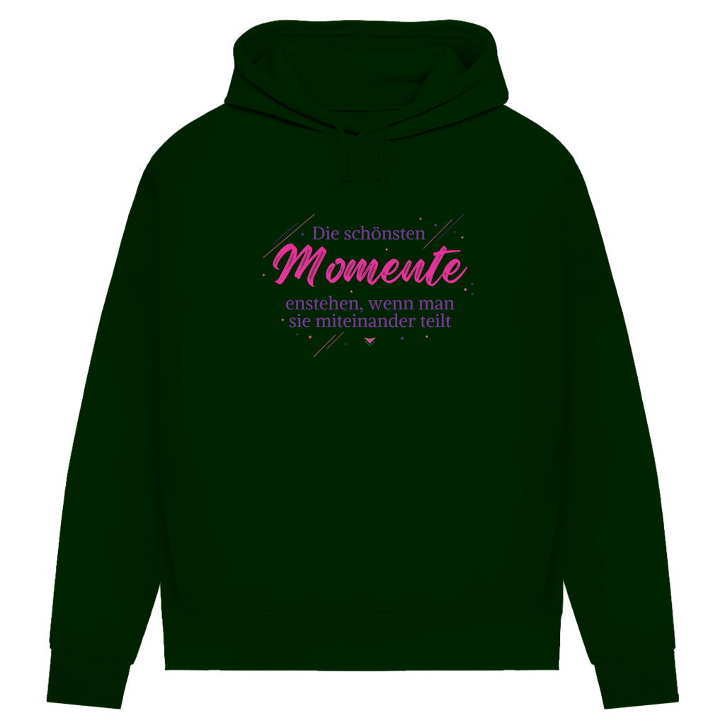 Damen Premium Bio Hoodie Die schönsten Momente enstehen, ...