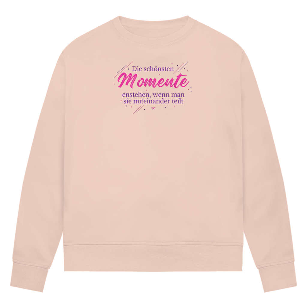 Damen Premium Bio Sweatshirt Die schönsten Momente enstehen, ... - Wortmelodie Moments