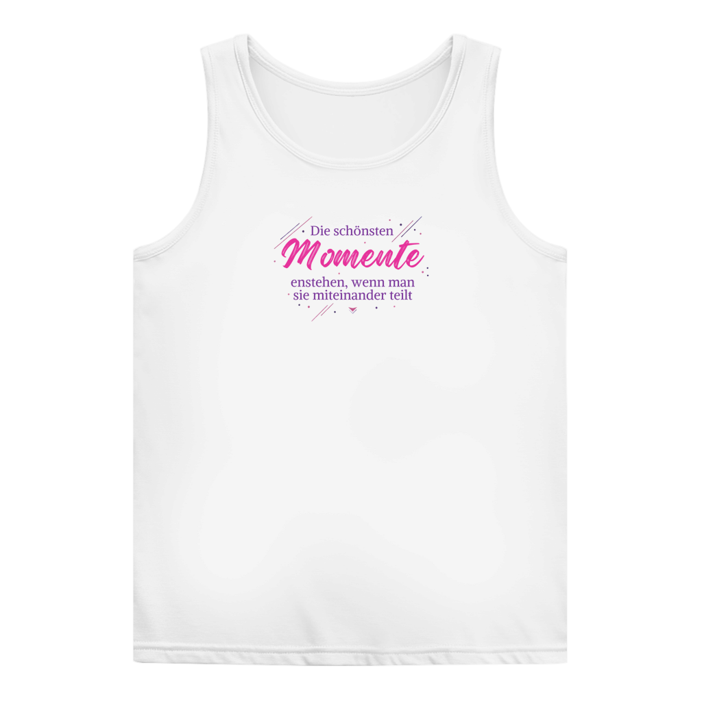 Damen Basic Tank Top Die schönsten Momente enstehen, ...