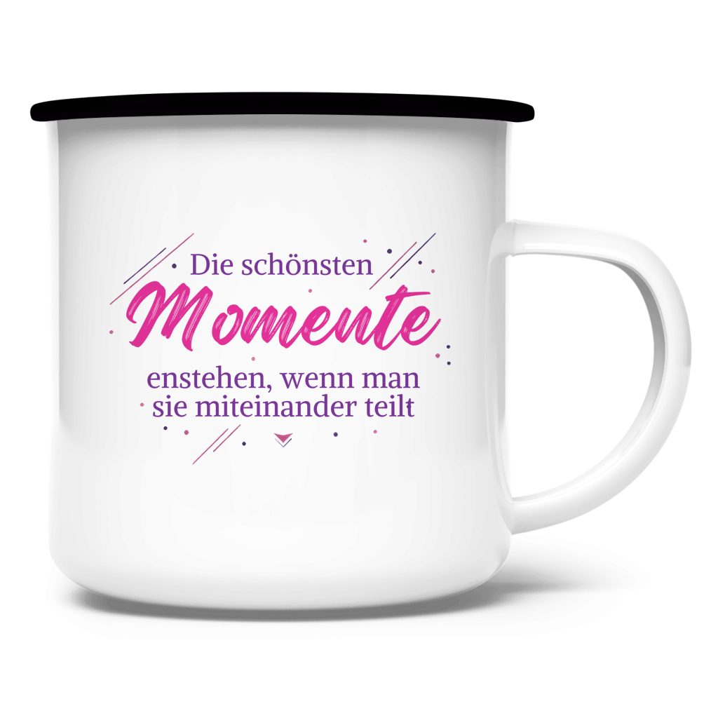 Emaille Tasse Die schönsten Momente enstehen, ...