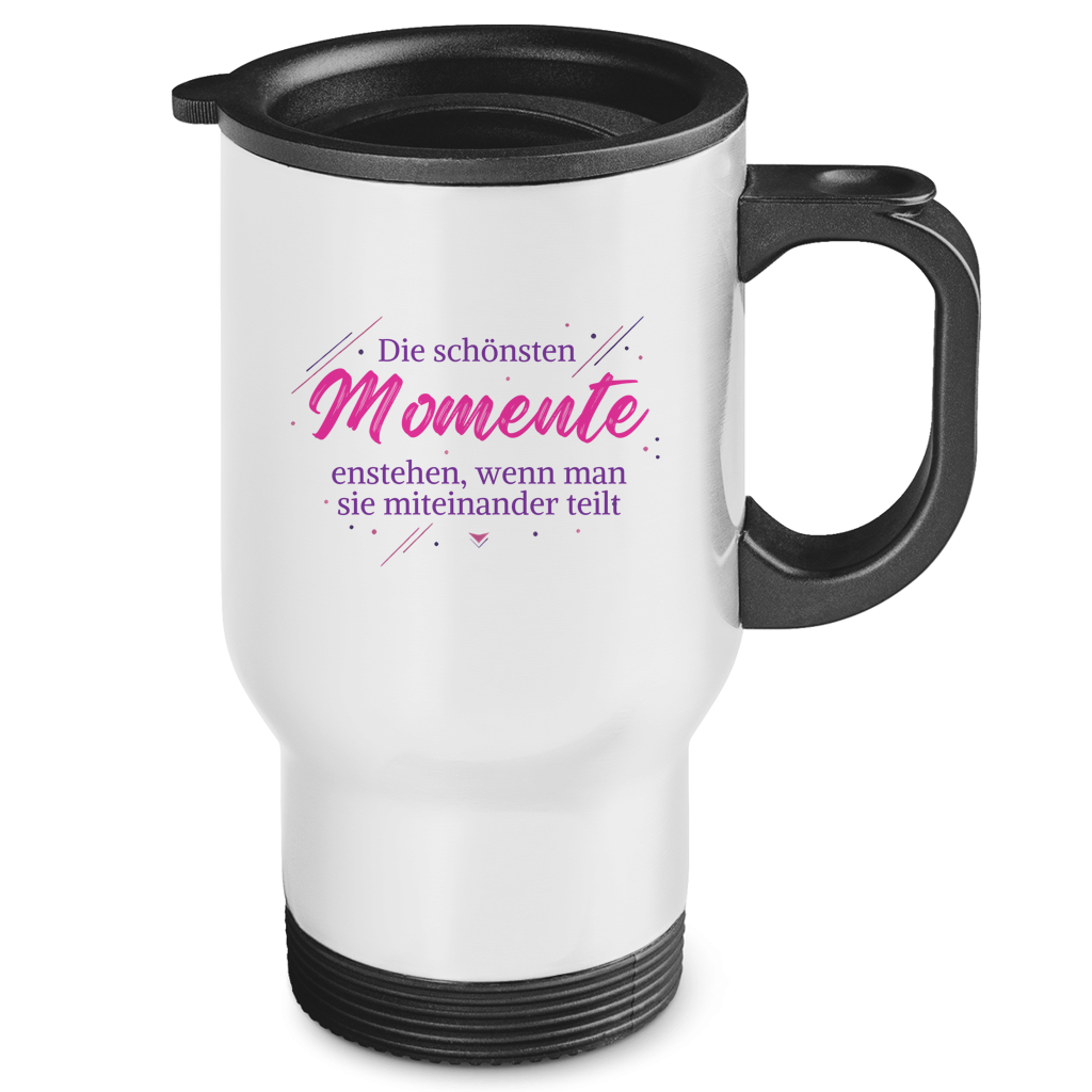 Edelstahl-Thermobecher Die schönsten Momente enstehen, ...