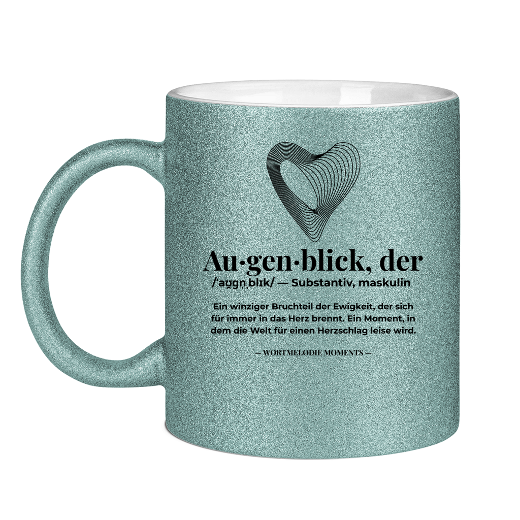 Glitzertasse Augenblick - Wortmelodie Moments