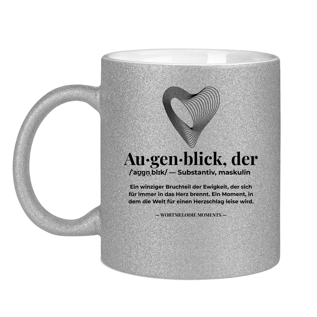 Glitzertasse Augenblick - Wortmelodie Moments