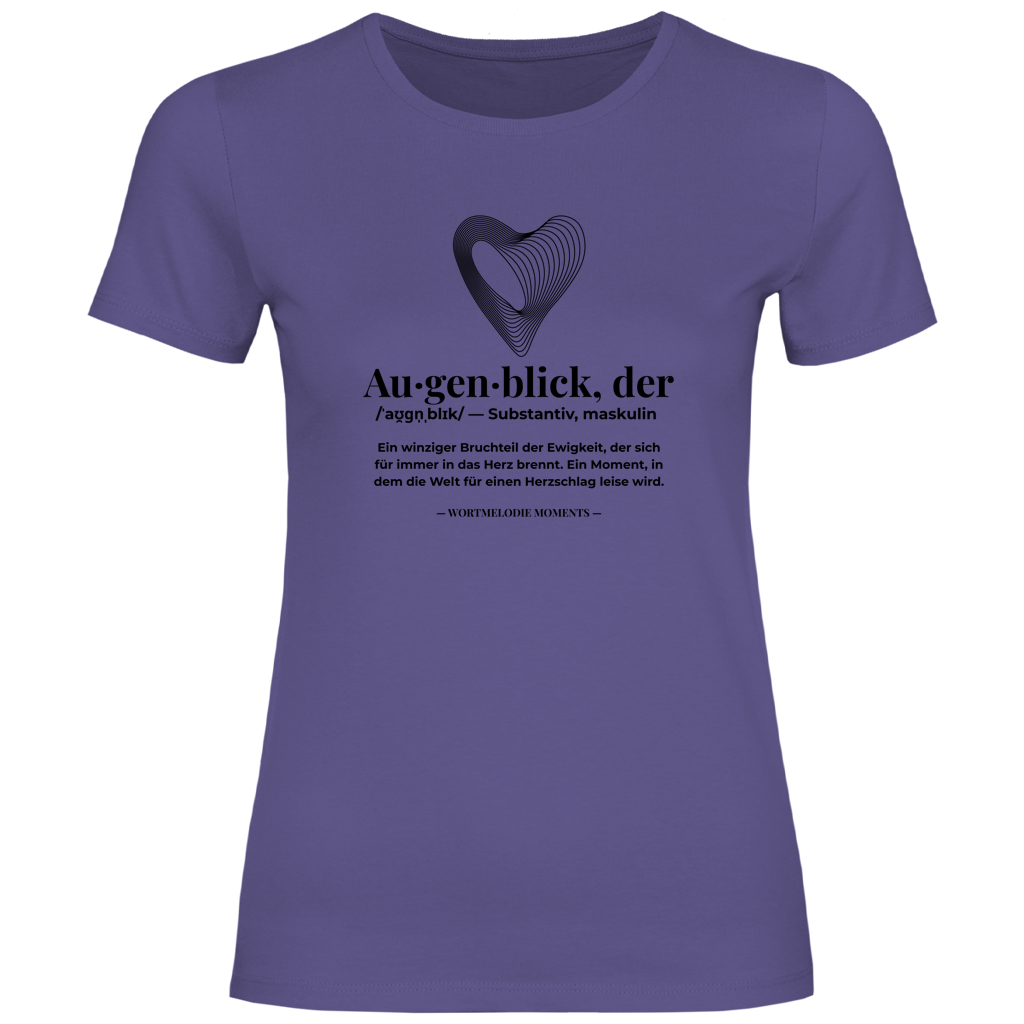 Damen T-Shirt Augenblick - Wortmelodie Moments