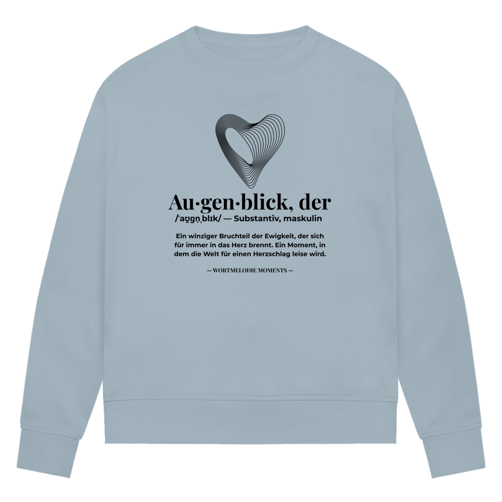 Damen Premium Bio Sweatshirt Augenblick - Wortmelodie Moments