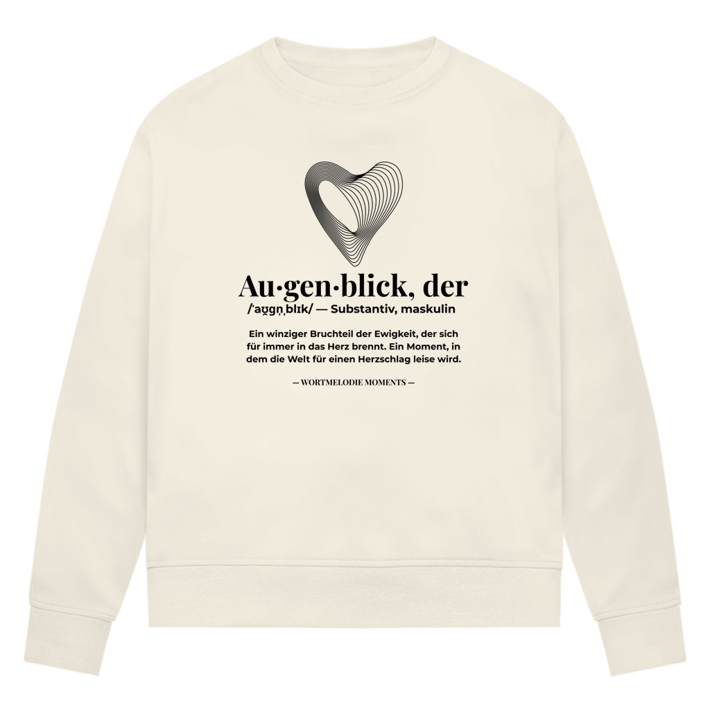 Damen Premium Bio Sweatshirt Augenblick - Wortmelodie Moments