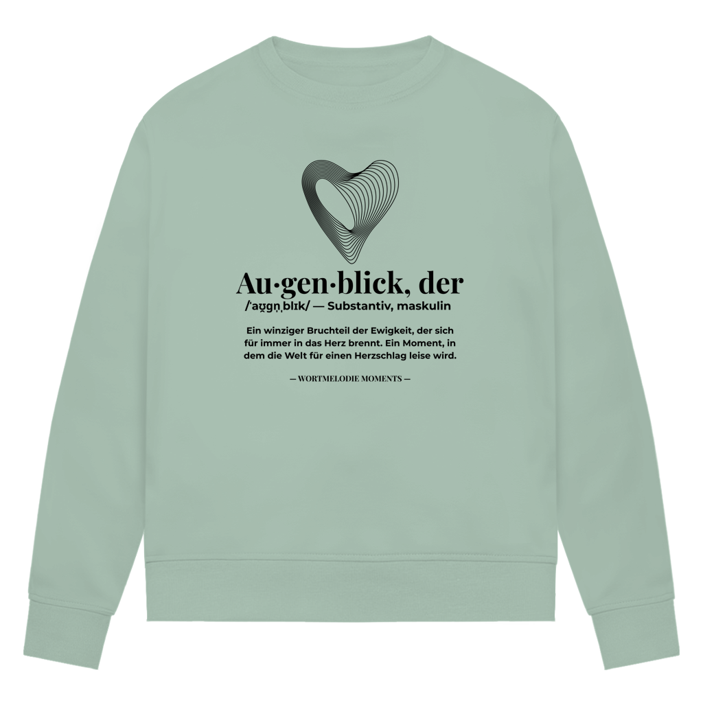 Damen Premium Bio Sweatshirt Augenblick - Wortmelodie Moments