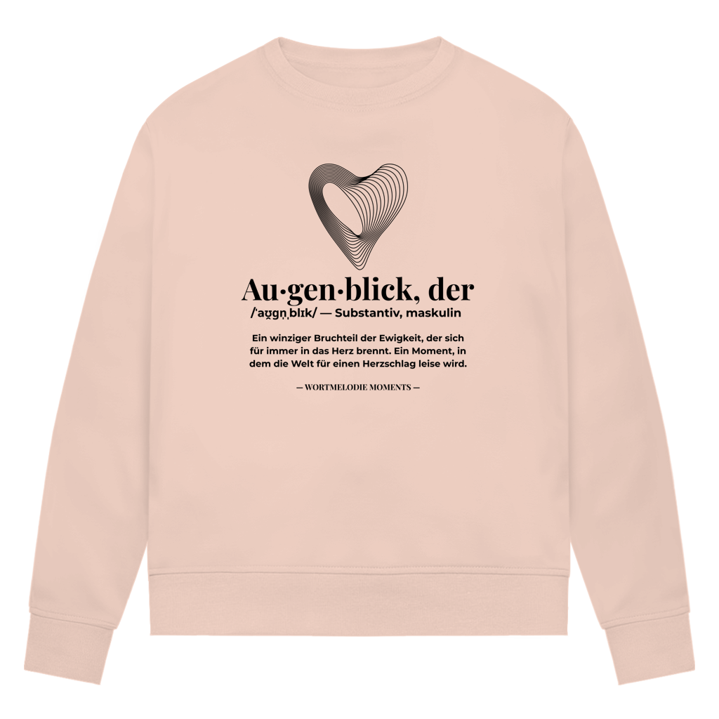 Damen Premium Bio Sweatshirt Augenblick - Wortmelodie Moments
