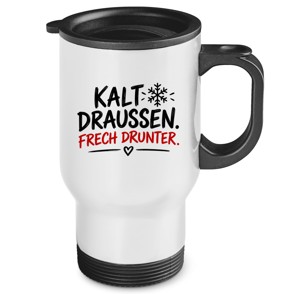 Weißer Edelstahl-Thermobecher mit Aufschrift Kalt draußen Frech drunter von Wortmelodie Moments und schwarzem Deckel mit Griff