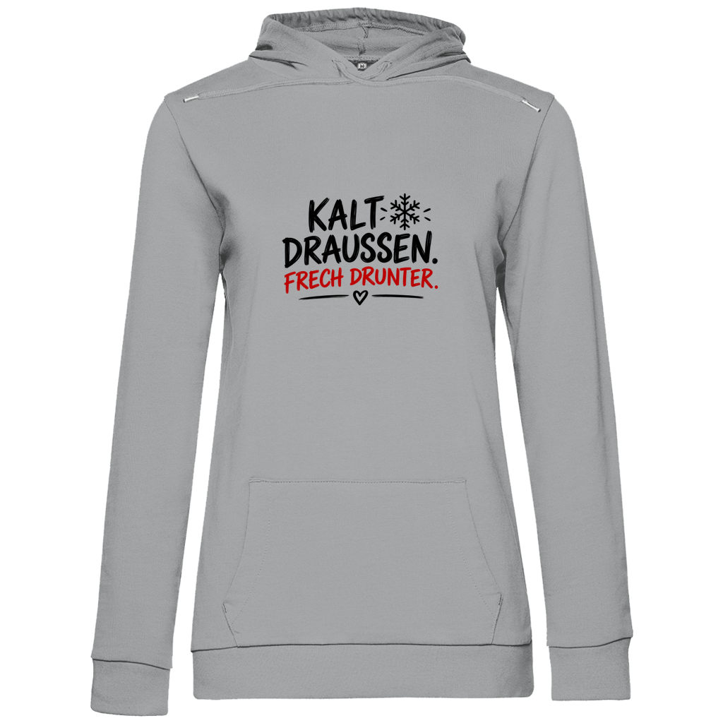 Damen Promo Hoodie Kalt draußen. Frech Drunter