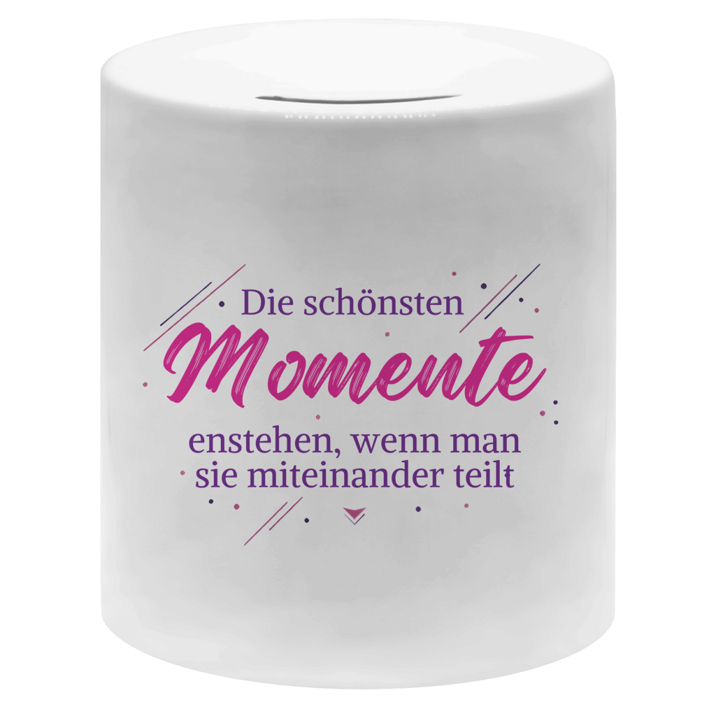 Spardose „Die schönsten Momente entstehen, …“